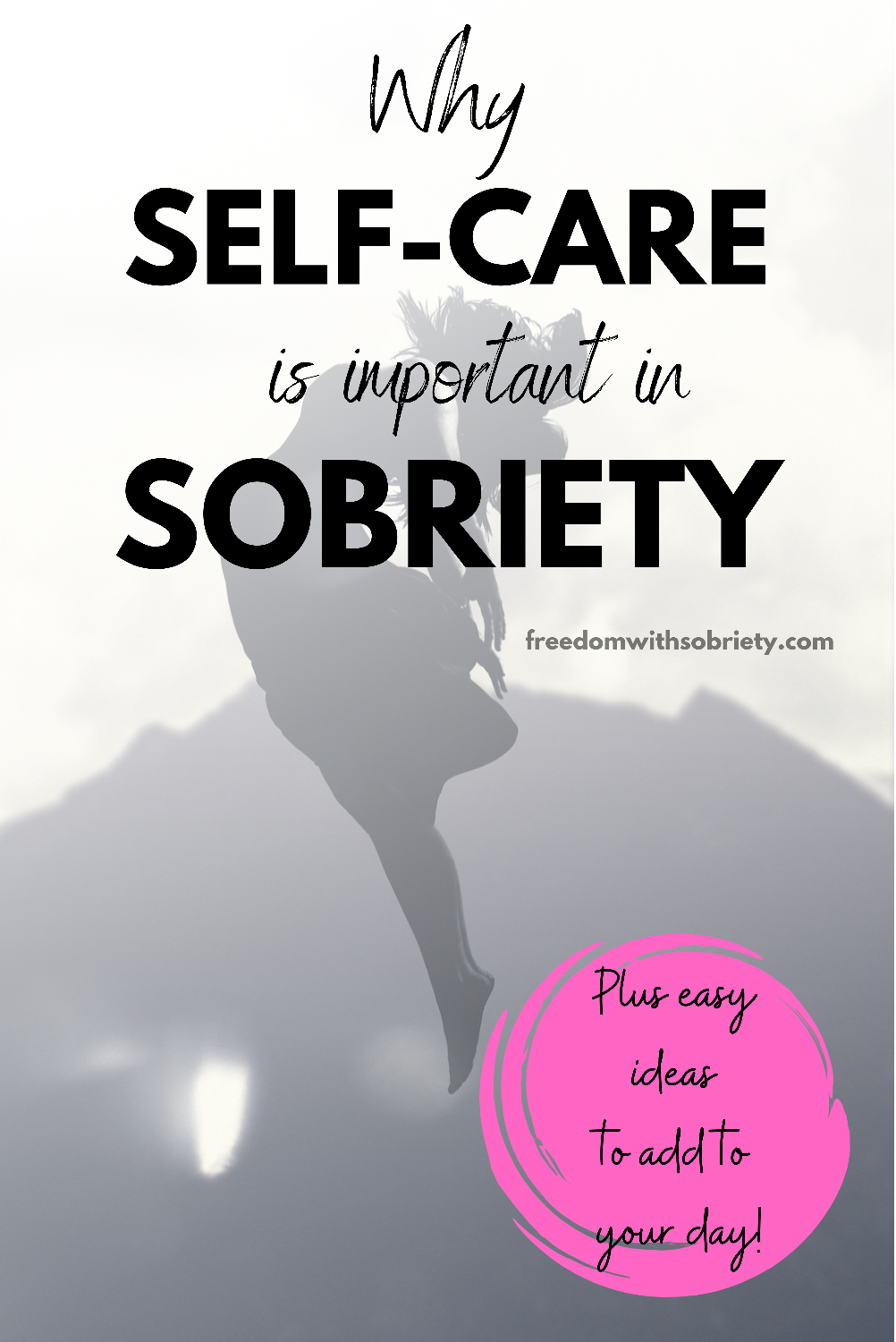 Why Self-Care Is Important In Sobriety - Freedom With Sobriety